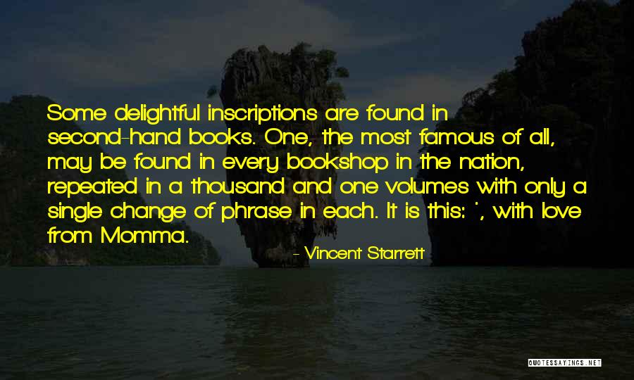 Best Moms Quotes By Vincent Starrett