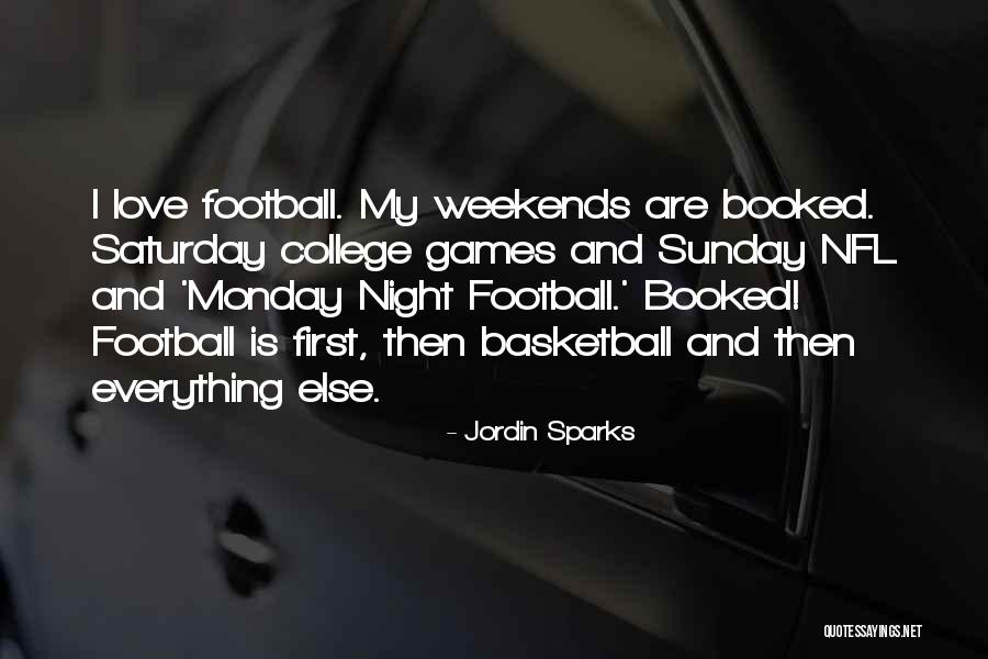 Best Monday Night Football Quotes By Jordin Sparks