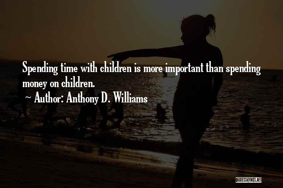 Best Money Inspirational Quotes By Anthony D. Williams
