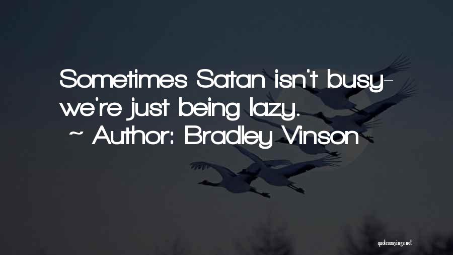 Best Money Inspirational Quotes By Bradley Vinson