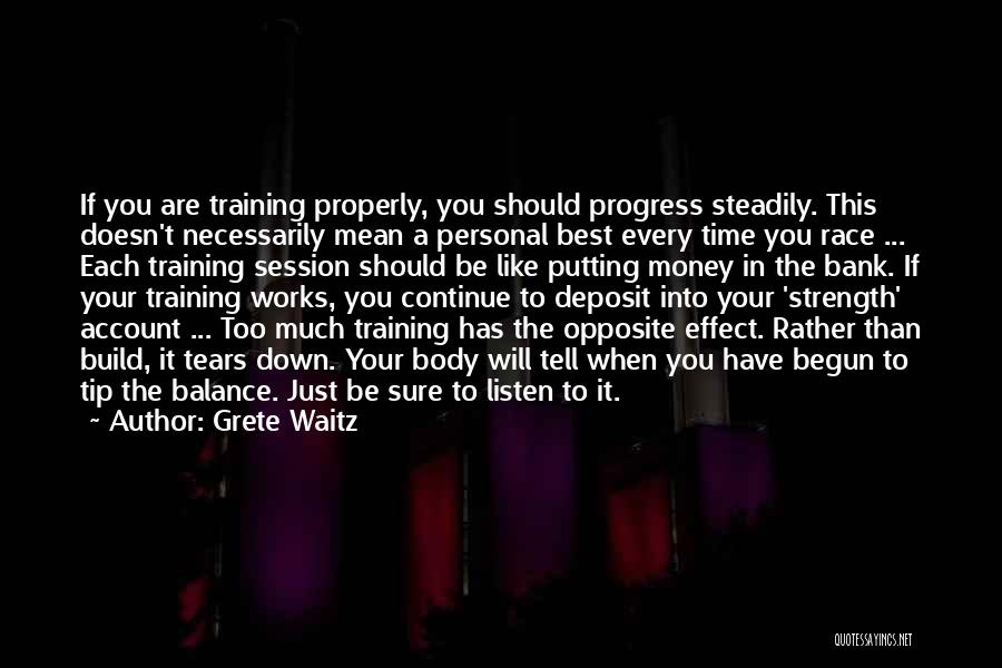 Best Money Inspirational Quotes By Grete Waitz