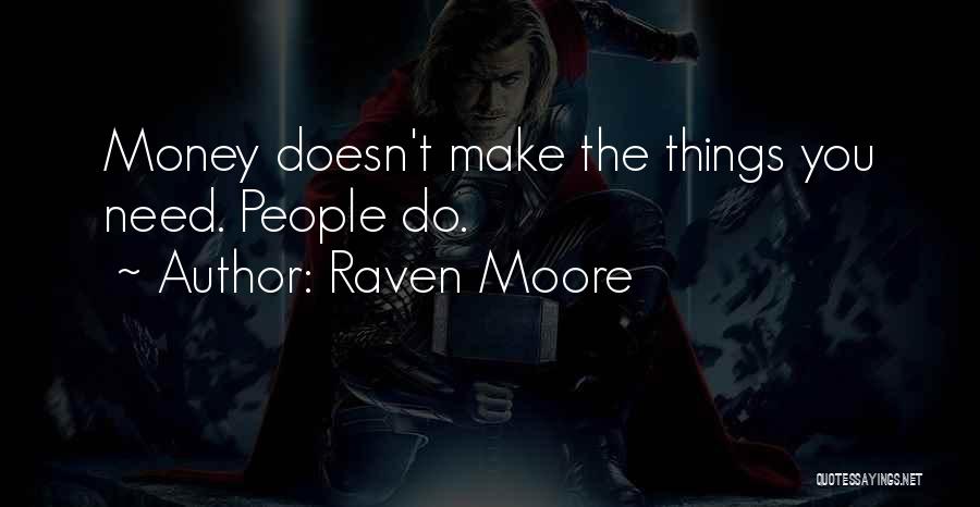Best Money Inspirational Quotes By Raven Moore