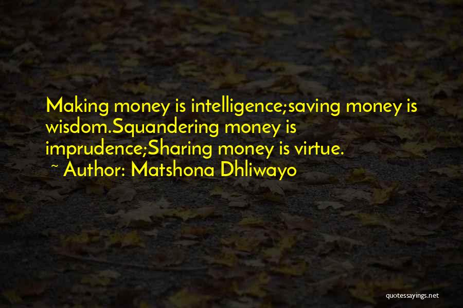 Best Money Saving Quotes By Matshona Dhliwayo