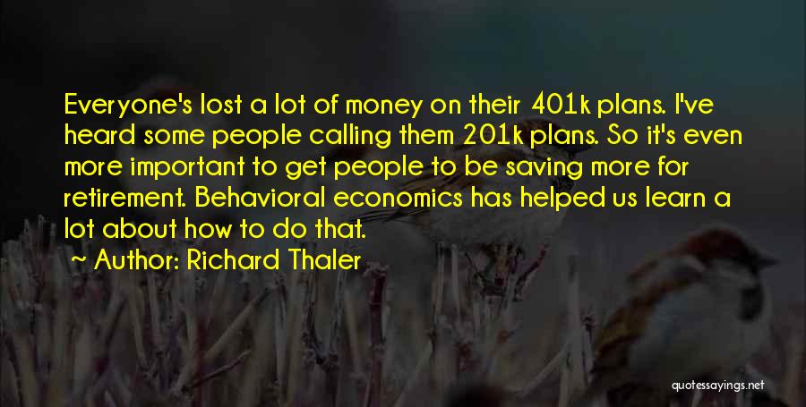 Best Money Saving Quotes By Richard Thaler