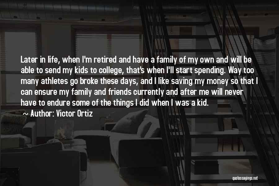 Best Money Saving Quotes By Victor Ortiz