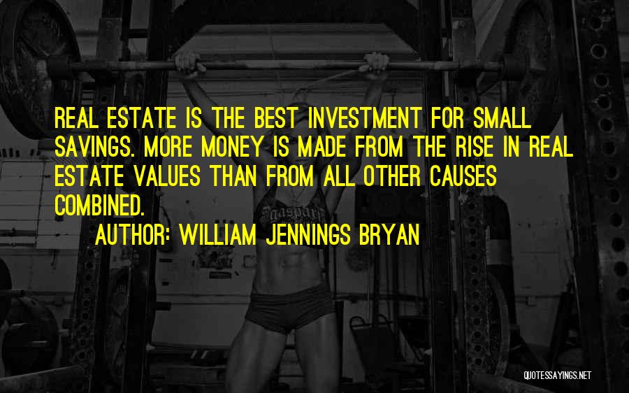Best Money Saving Quotes By William Jennings Bryan