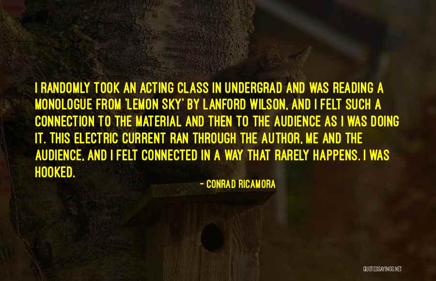 Best Monologue Quotes By Conrad Ricamora Best Monologue Quotes By Conrad Ricamora