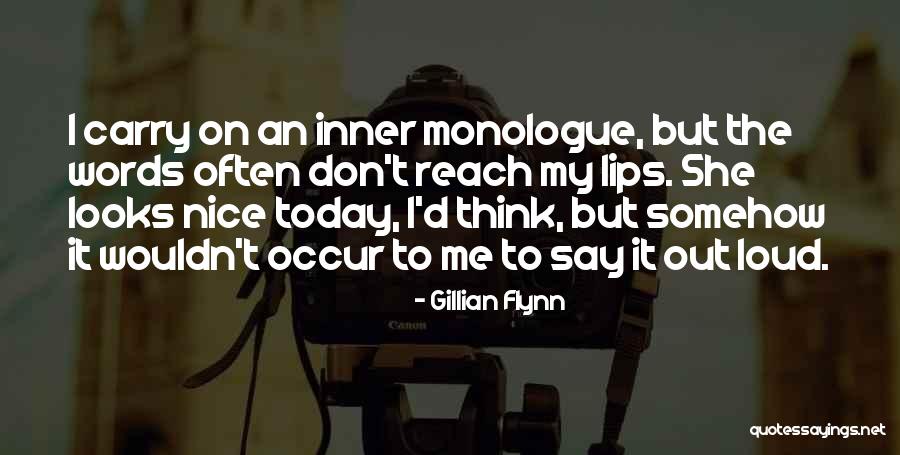 Best Monologue Quotes By Gillian Flynn