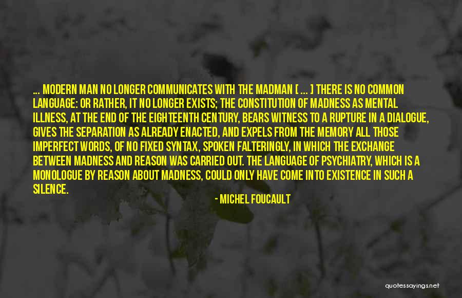 Best Monologue Quotes By Michel Foucault