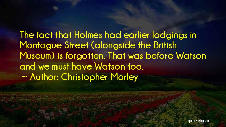 Best Montague Quotes By Christopher Morley