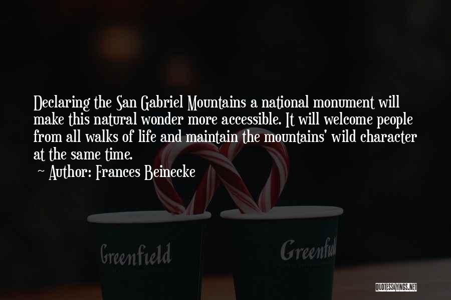 Best Monument Quotes By Frances Beinecke