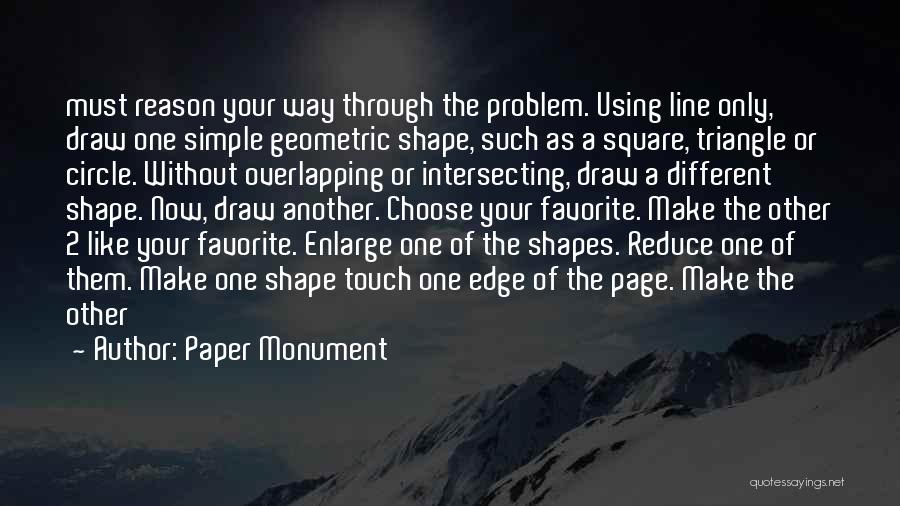 Best Monument Quotes By Paper Monument