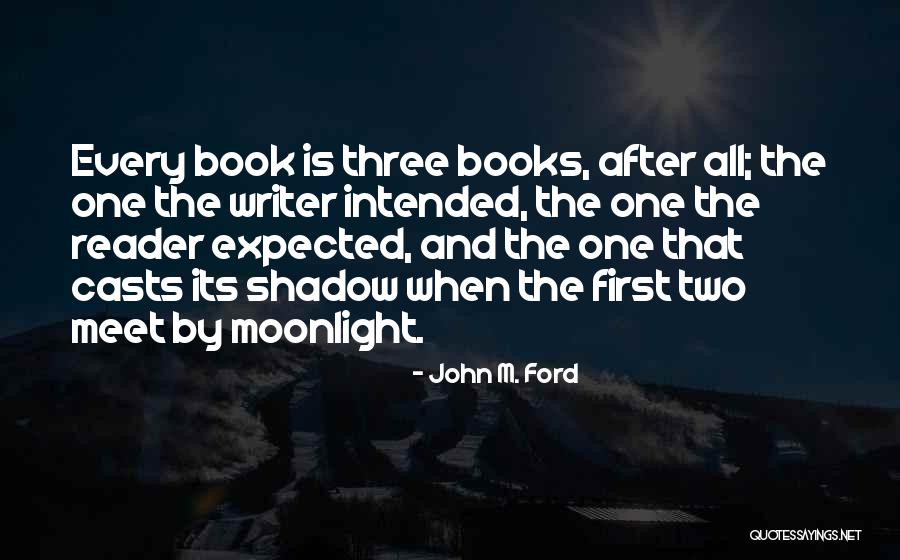 Best Moonlight Quotes By John M. Ford