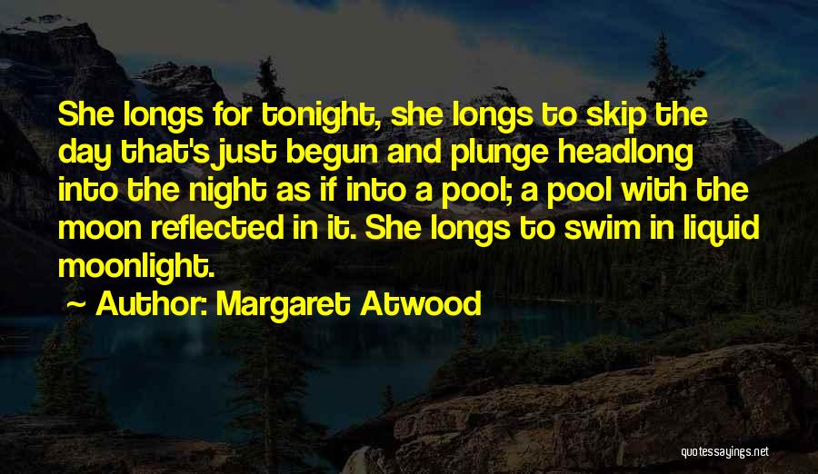 Best Moonlight Quotes By Margaret Atwood