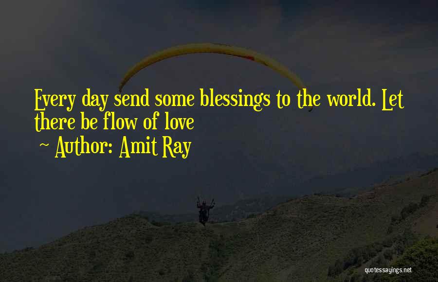 Best Morning Blessings Quotes By Amit Ray
