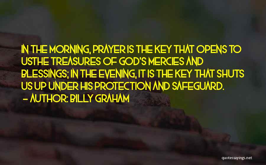 Best Morning Blessings Quotes By Billy Graham