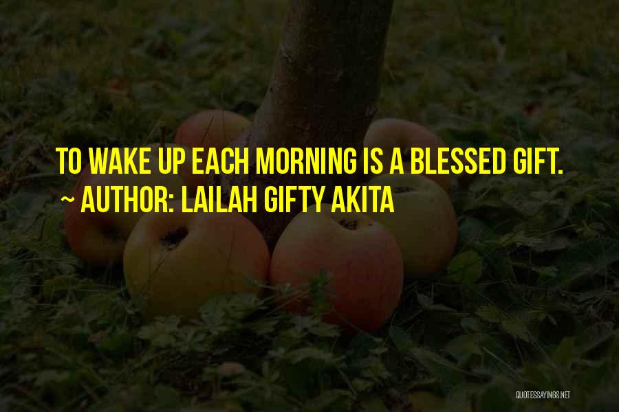 Best Morning Blessings Quotes By Lailah Gifty Akita