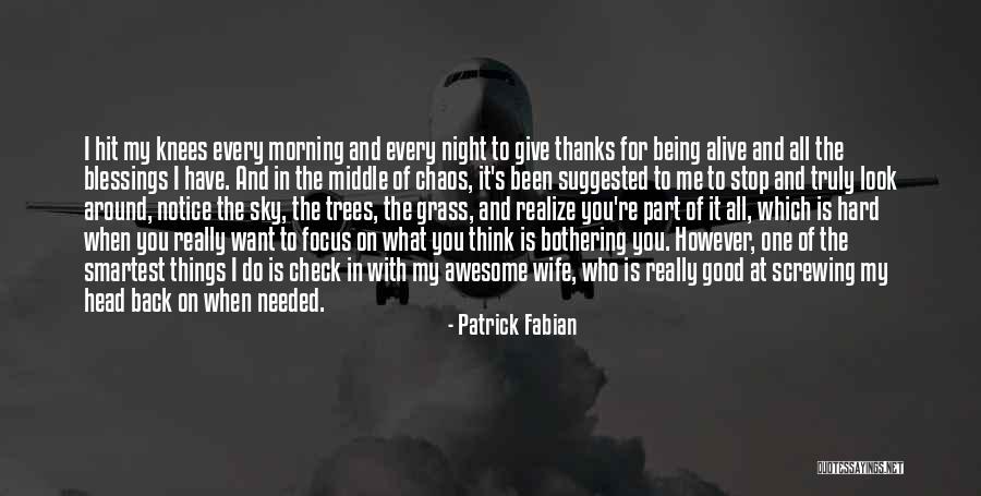 Best Morning Blessings Quotes By Patrick Fabian