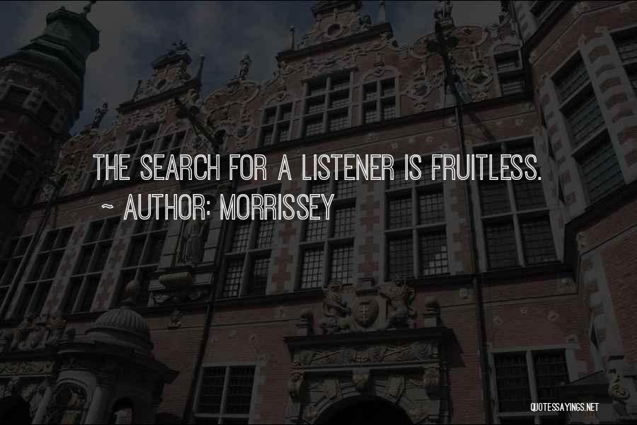 Best Morrissey Quotes By Morrissey
