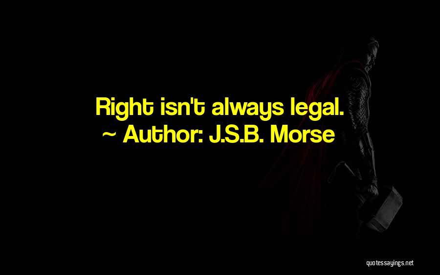 Best Morse Quotes By J.S.B. Morse