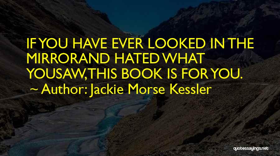 Best Morse Quotes By Jackie Morse Kessler