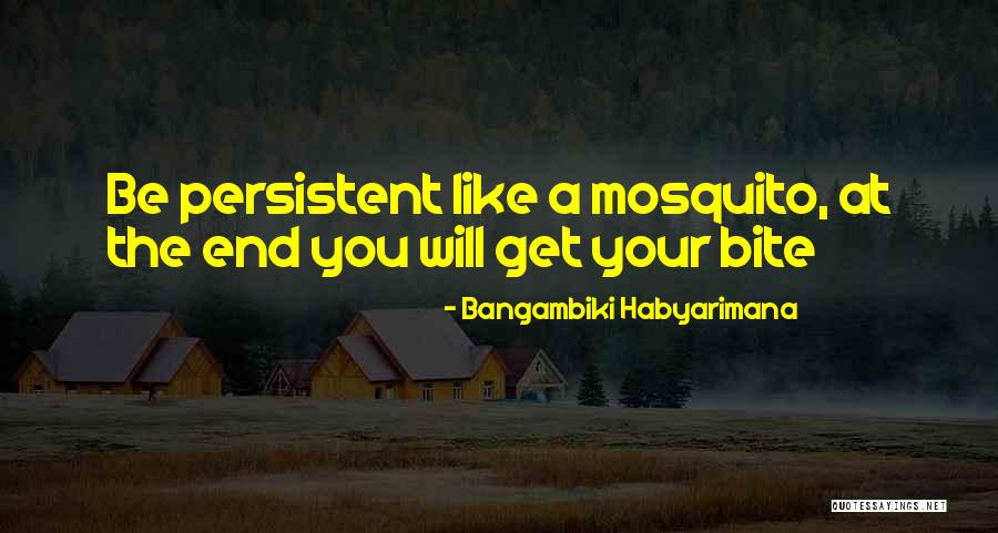 Best Mosquito Quotes By Bangambiki Habyarimana