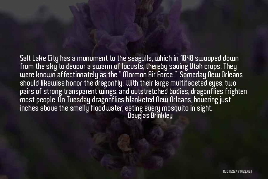 Best Mosquito Quotes By Douglas Brinkley Best Mosquito Quotes By Douglas Brinkley