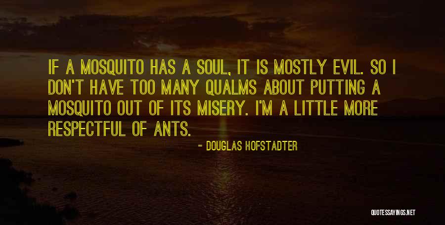 Best Mosquito Quotes By Douglas Hofstadter