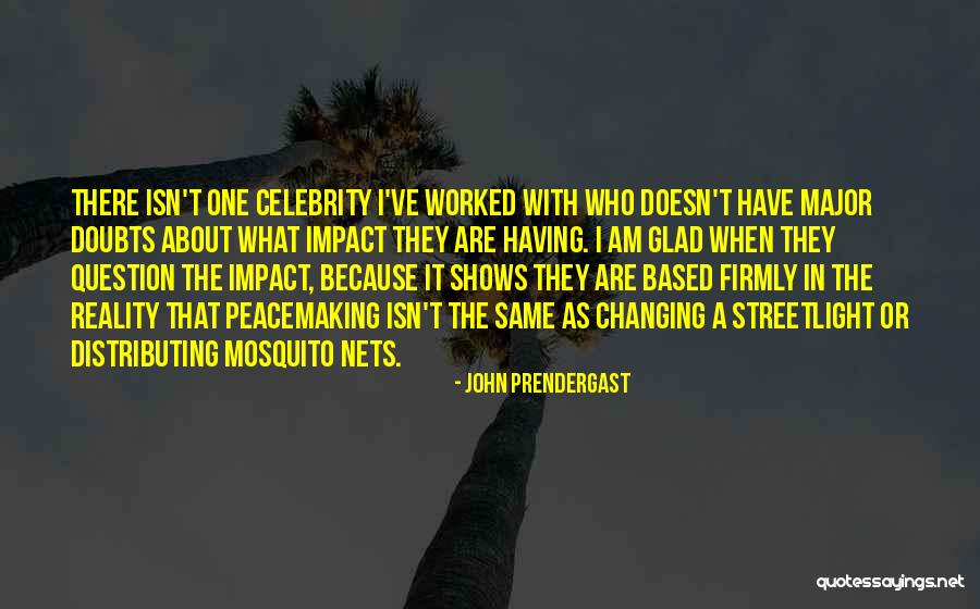 Best Mosquito Quotes By John Prendergast