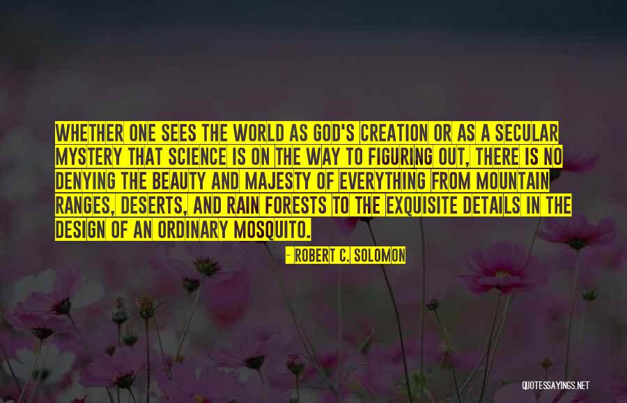 Best Mosquito Quotes By Robert C. Solomon