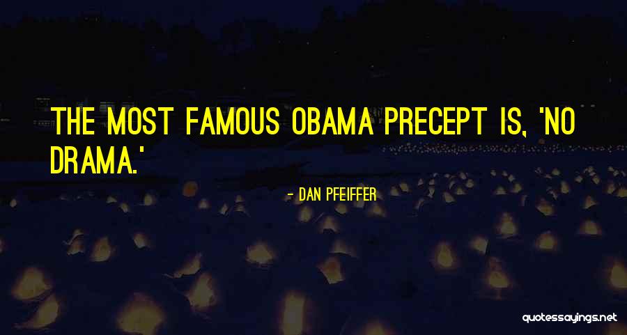 Best Most Famous Quotes By Dan Pfeiffer