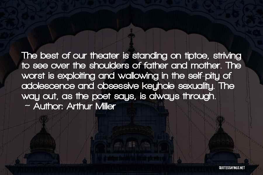Best Mother And Father Quotes By Arthur Miller