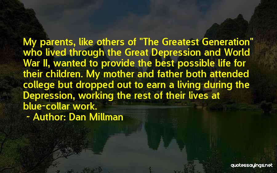 Best Mother And Father Quotes By Dan Millman