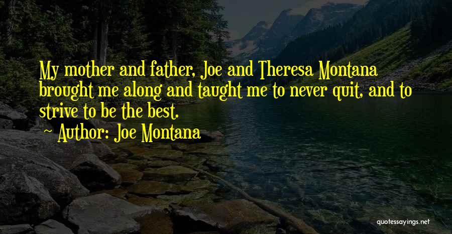 Best Mother And Father Quotes By Joe Montana