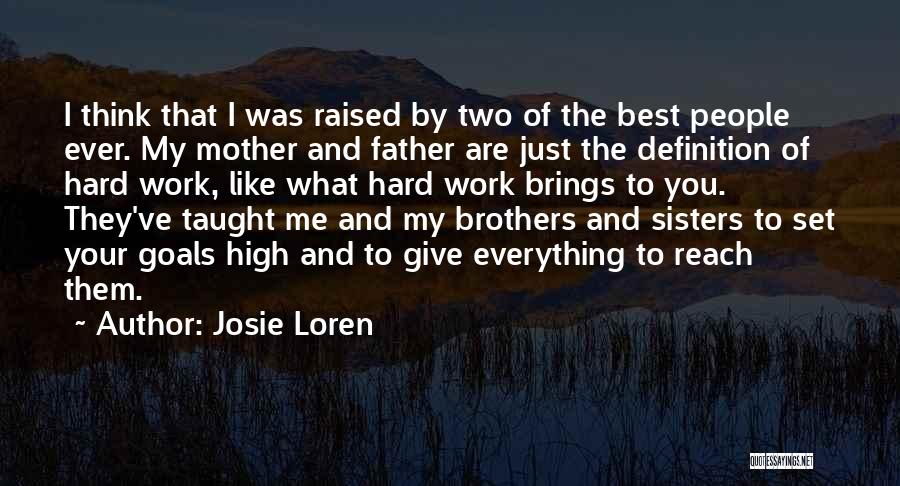 Best Mother And Father Quotes By Josie Loren