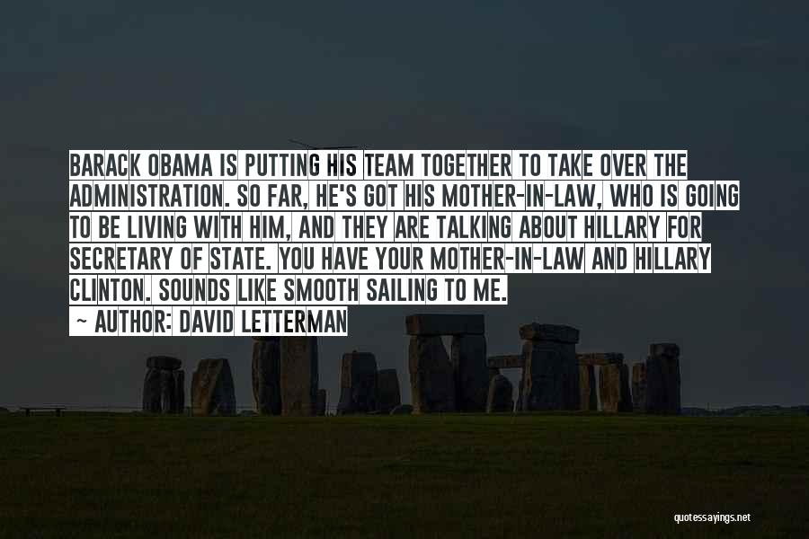 Best Mother Law Quotes By David Letterman