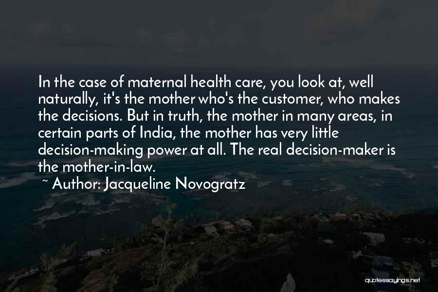 Best Mother Law Quotes By Jacqueline Novogratz