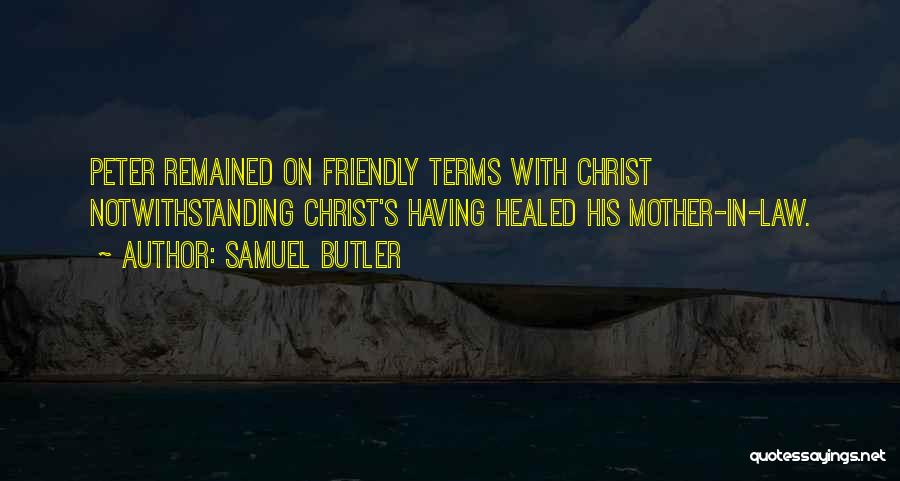 Best Mother Law Quotes By Samuel Butler