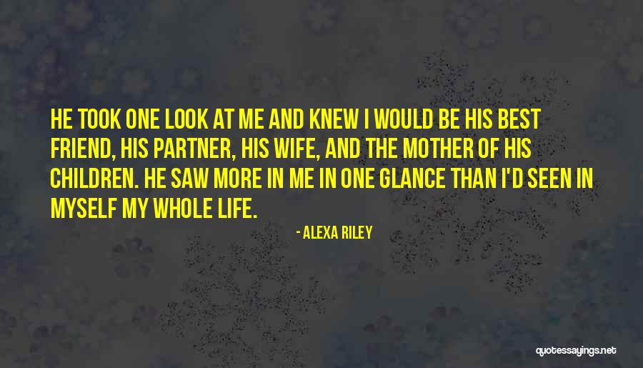 Best Mother Quotes By Alexa Riley Best Mother Quotes By Alexa Riley