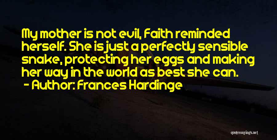 Best Mother Quotes By Frances Hardinge