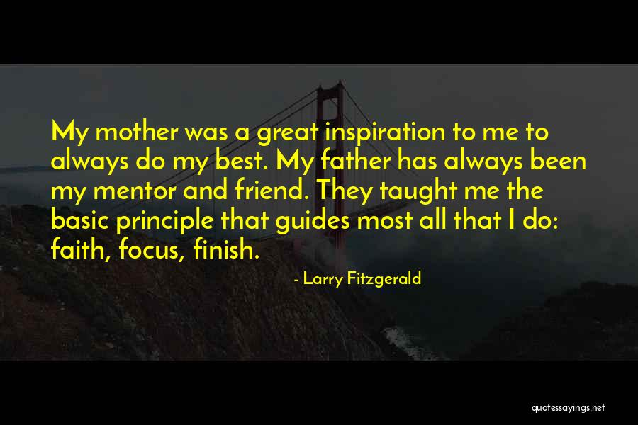 Best Mother Quotes By Larry Fitzgerald