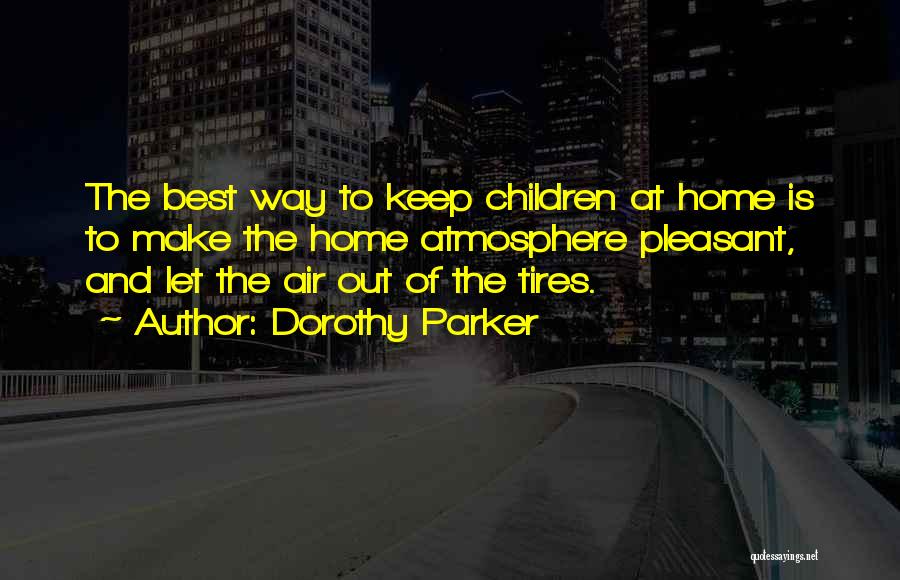 Best Motherhood Quotes By Dorothy Parker