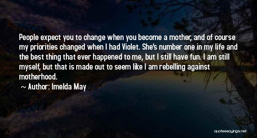 Best Motherhood Quotes By Imelda May