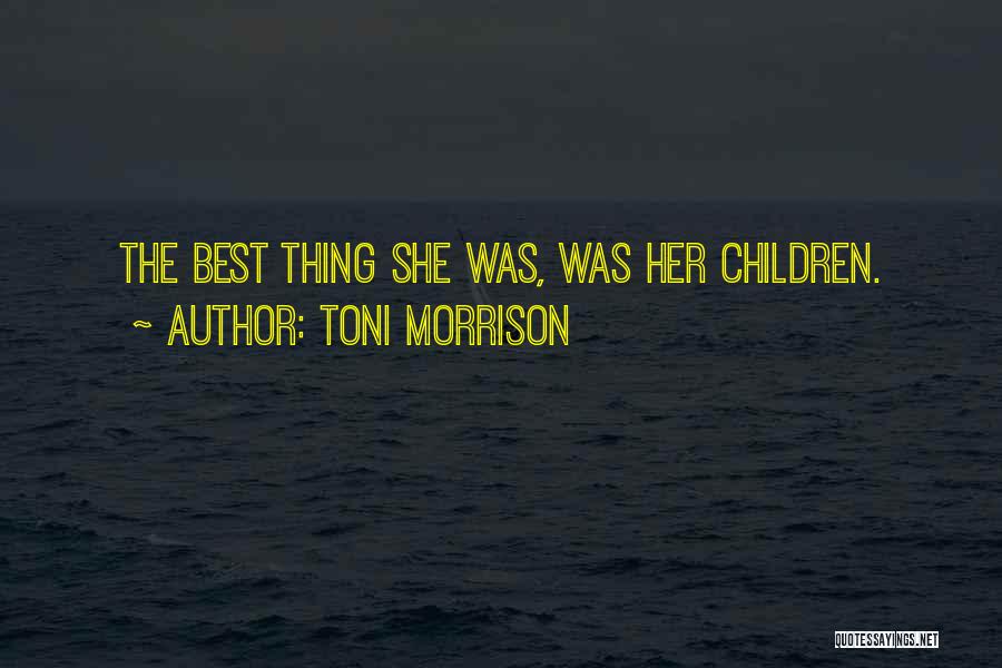 Best Motherhood Quotes By Toni Morrison