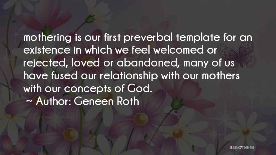 Best Mothering Quotes By Geneen Roth