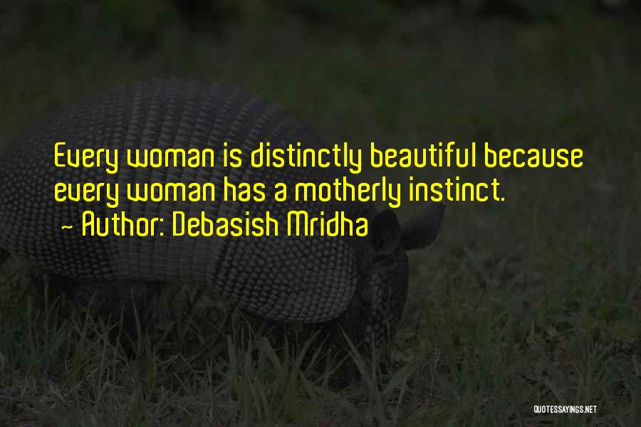 Best Motherly Quotes By Debasish Mridha