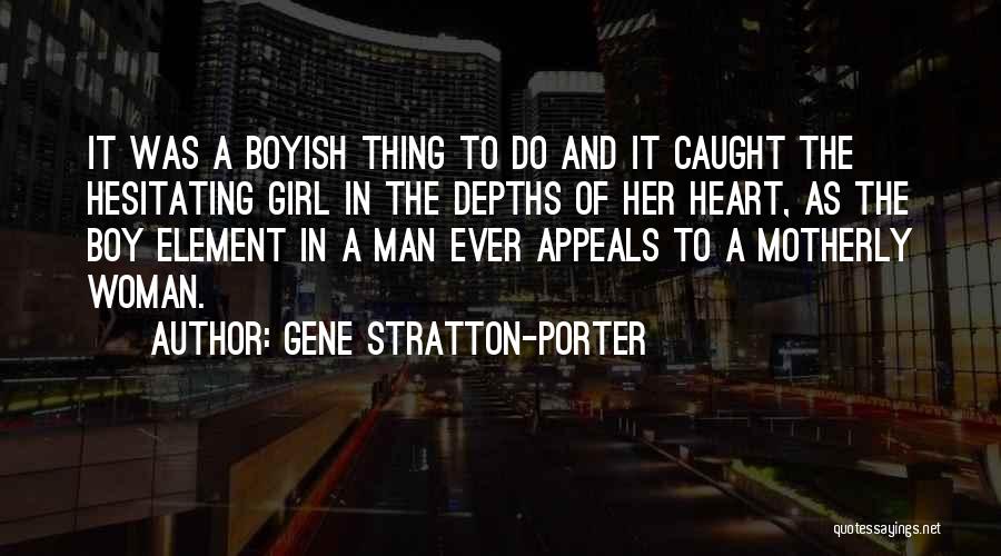 Best Motherly Quotes By Gene Stratton-Porter