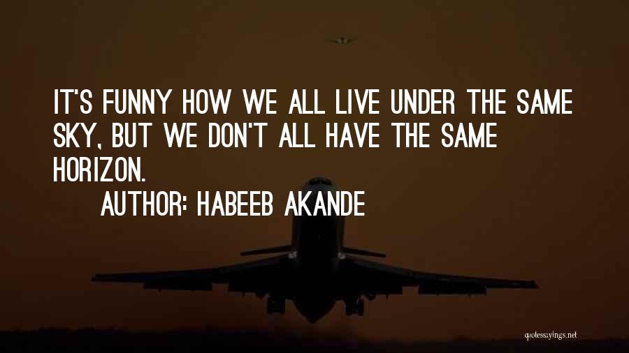 Best Motivational And Funny Quotes By Habeeb Akande