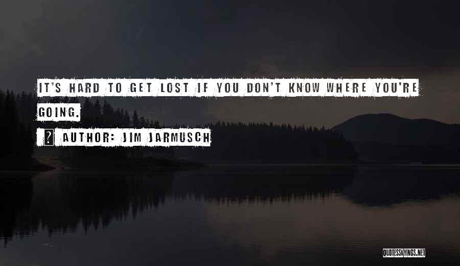 Best Motivational And Funny Quotes By Jim Jarmusch