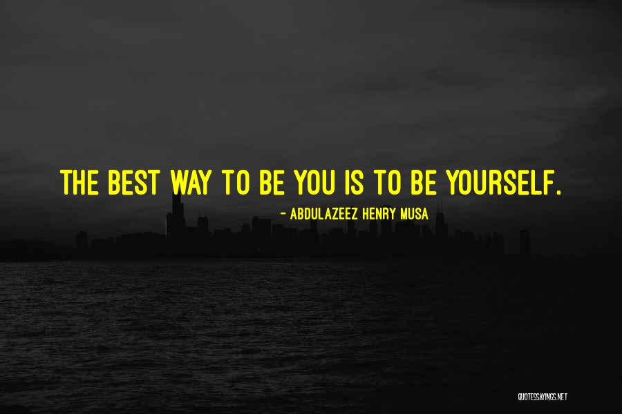 Best Motivational Quotes Quotes By Abdulazeez Henry Musa Best Motivational Quotes Quotes By Abdulazeez Henry Musa